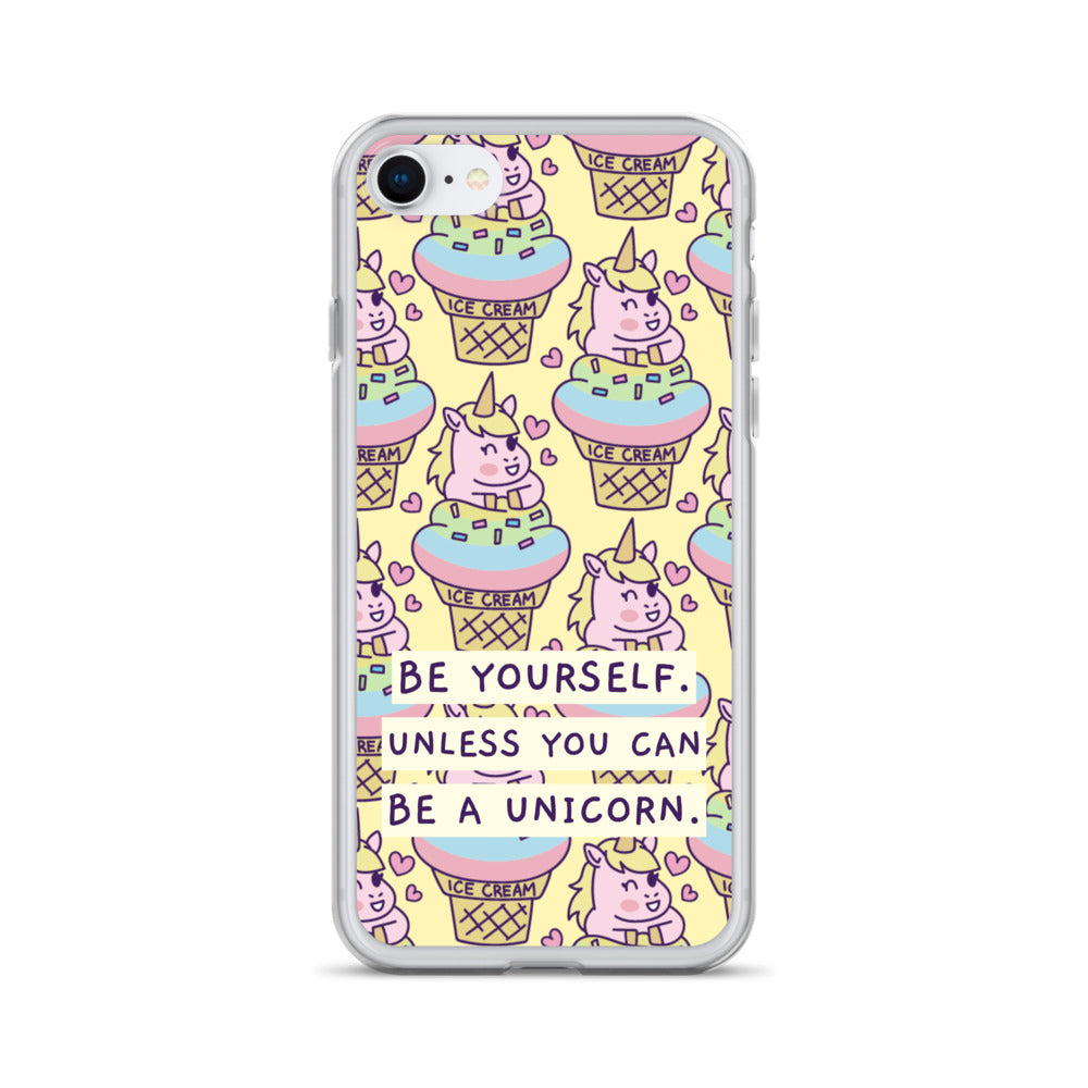 Be a Unicorn iPhone Case