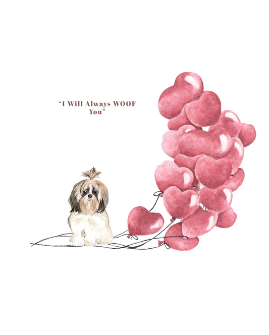 I will always WOOF You, Shih Tzu Long Hair Valentine's Card
