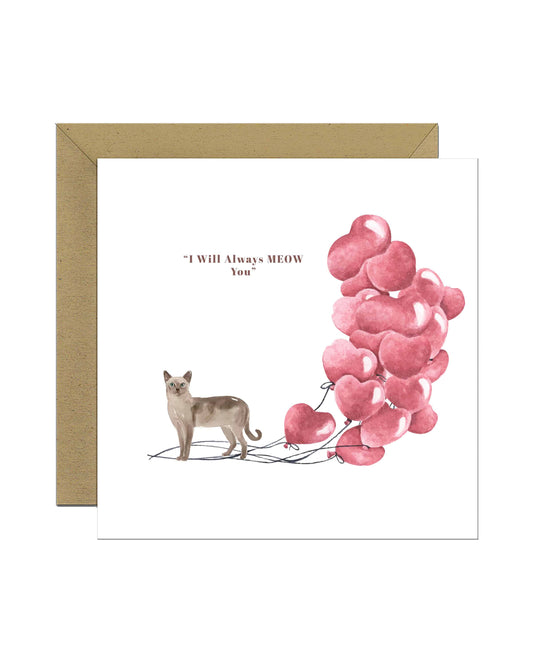 I will always MEOW You, Tonkinese Valentine's Card