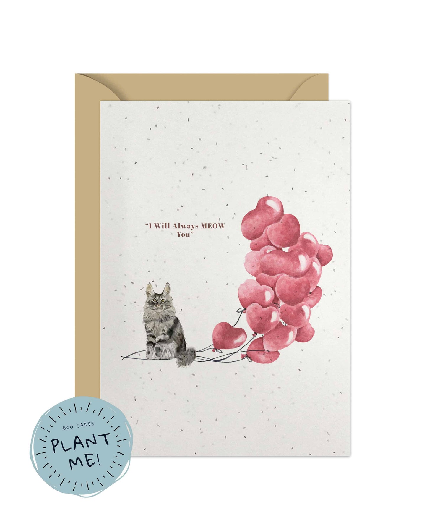 I will always MEOW You, Maine Coon Valentine's Card