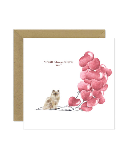 I will always MEOW You, Ragdoll Valentine's Card