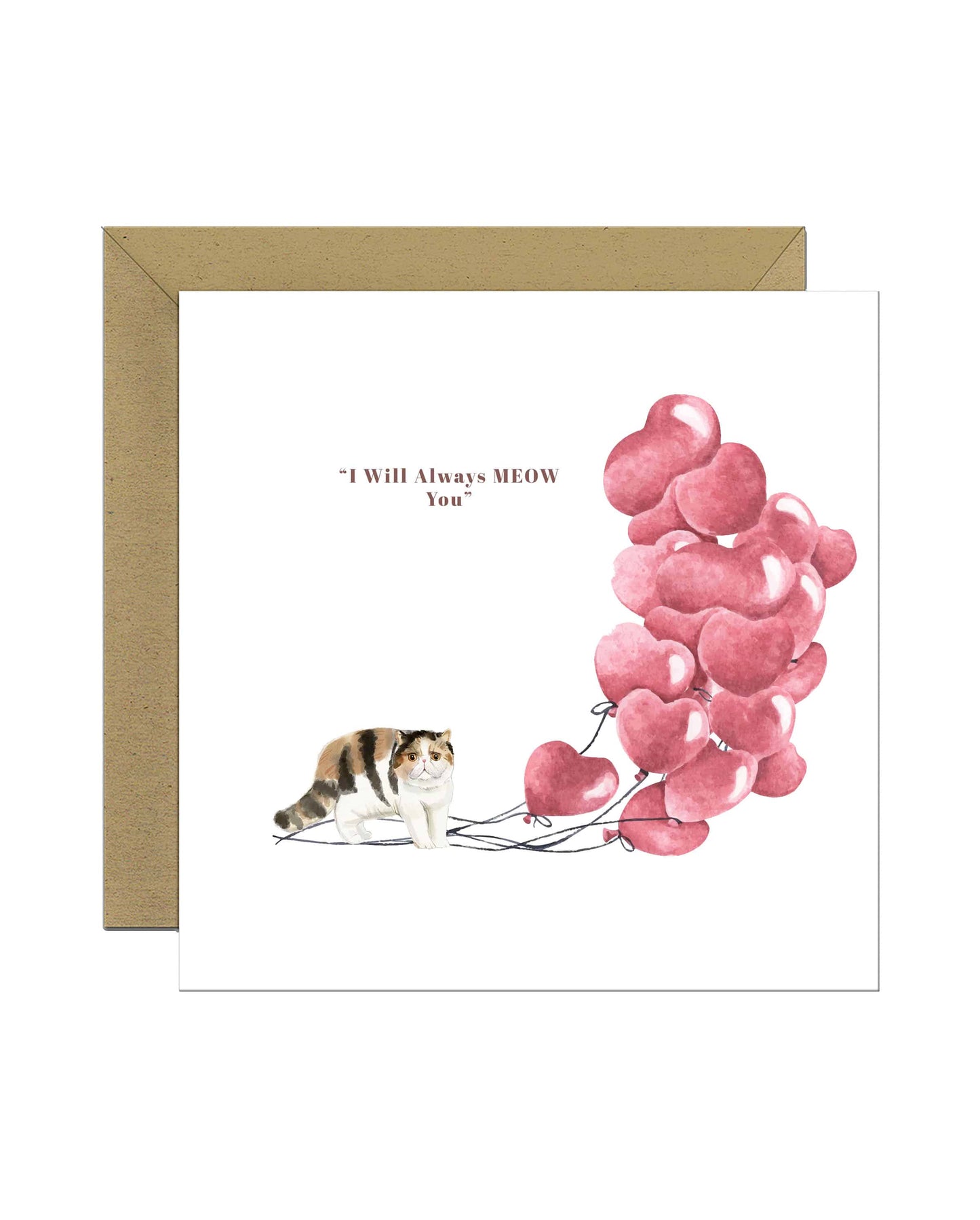 I will always MEOW You, Exotic Shorthair Valentine's Card