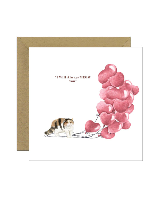 I will always MEOW You, Exotic Shorthair Valentine's Card