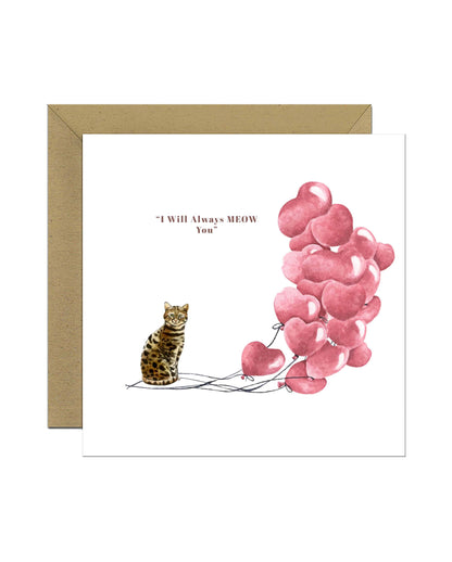 I will always MEOW You, Bengal Valentine's Card