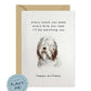 Every Bite You Take, Bearded Collie Birthday Card