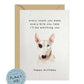 Every Bite You Take, Bull Terrier Birthday Card