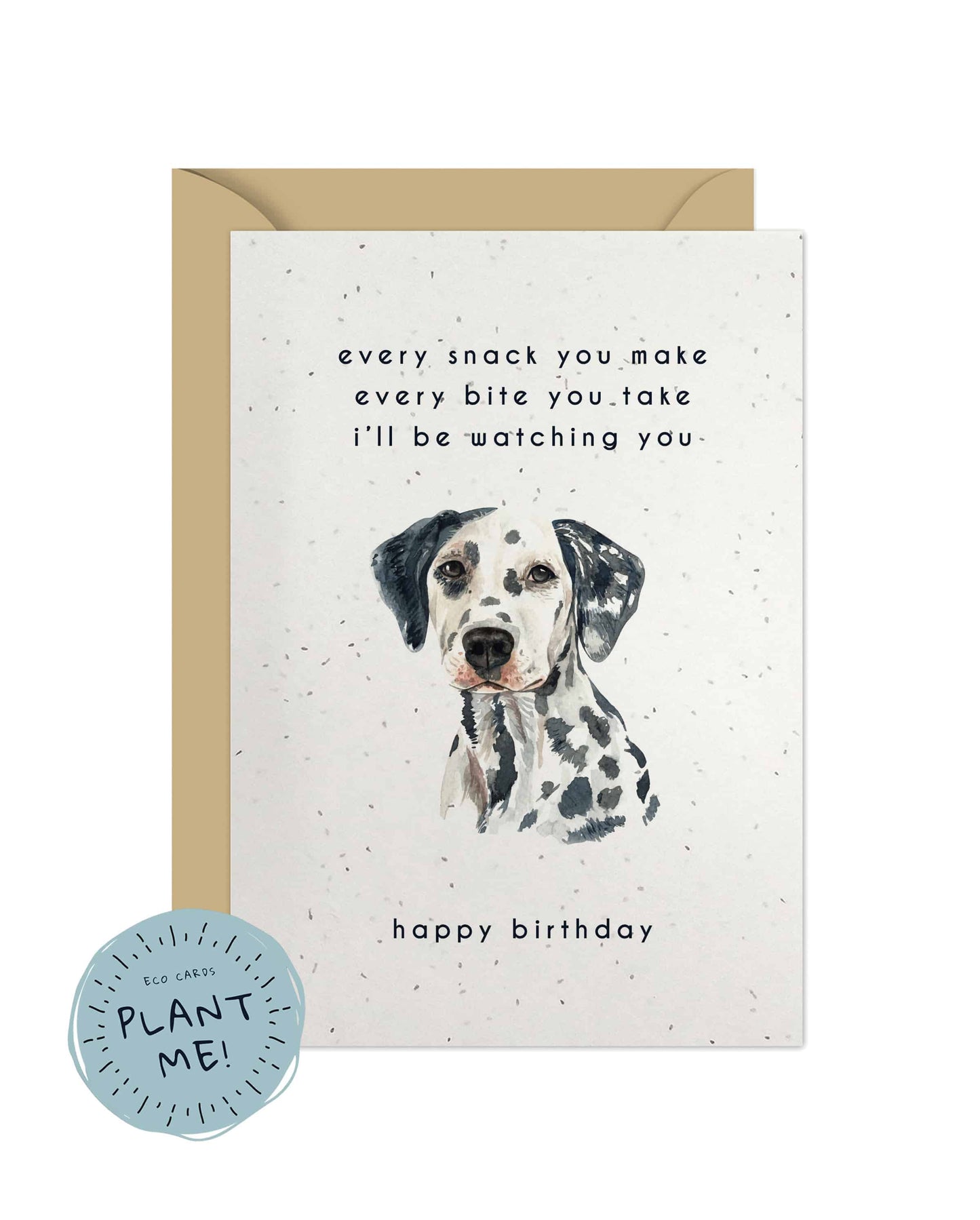 Every Bite You Take, Dalmation Birthday Card