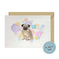 Pug Dog Splash Card