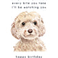 Every Bite You Take, Cockapoo Birthday Card