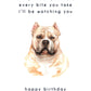 Every Bite You Take, American Bulldog Birthday Card