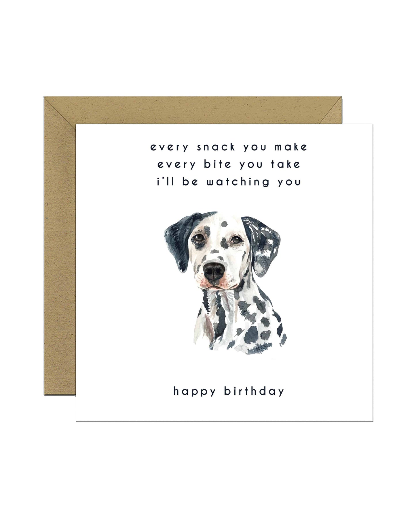 Every Bite You Take, Dalmation Birthday Card