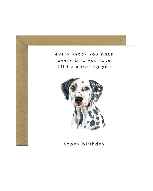 Every Bite You Take, Dalmation Birthday Card