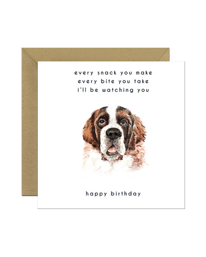 Every Bite You Take, Saint Bernard Birthday Card