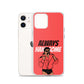 Always Handsome iPhone Case