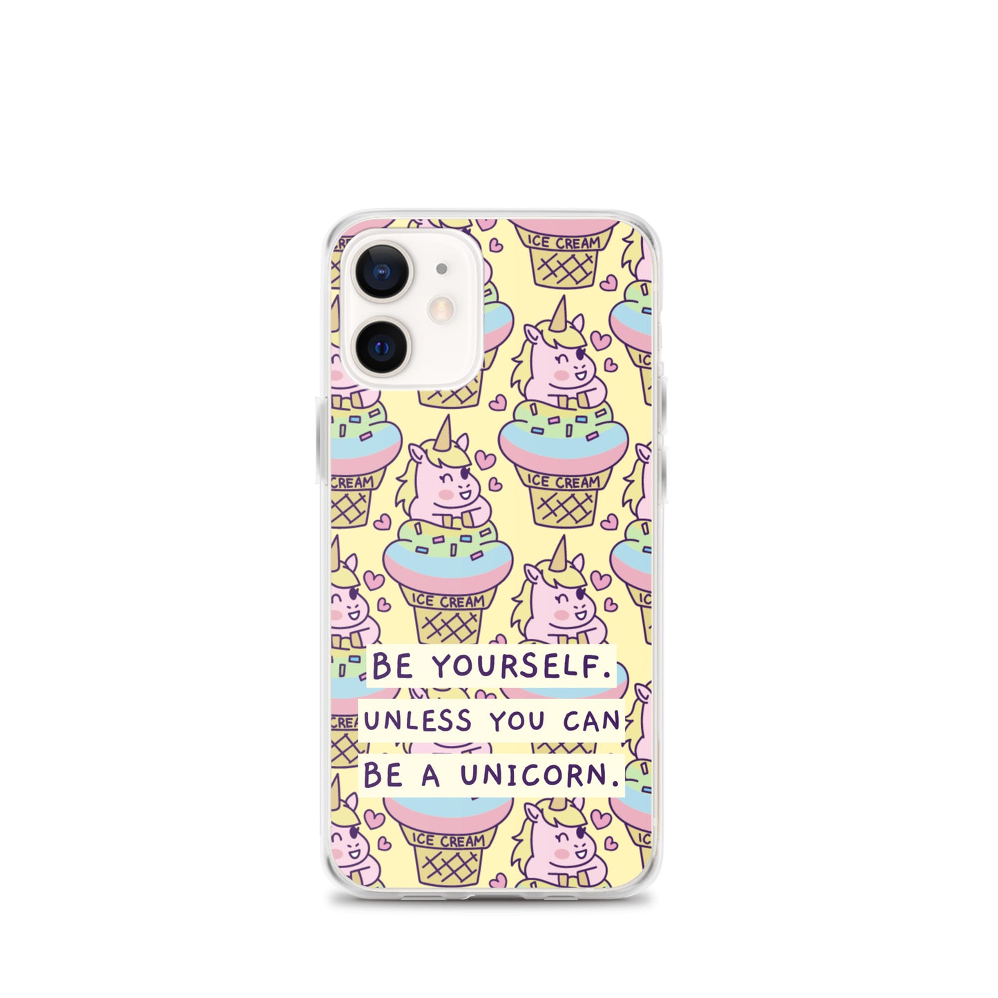 Be a Unicorn iPhone Case