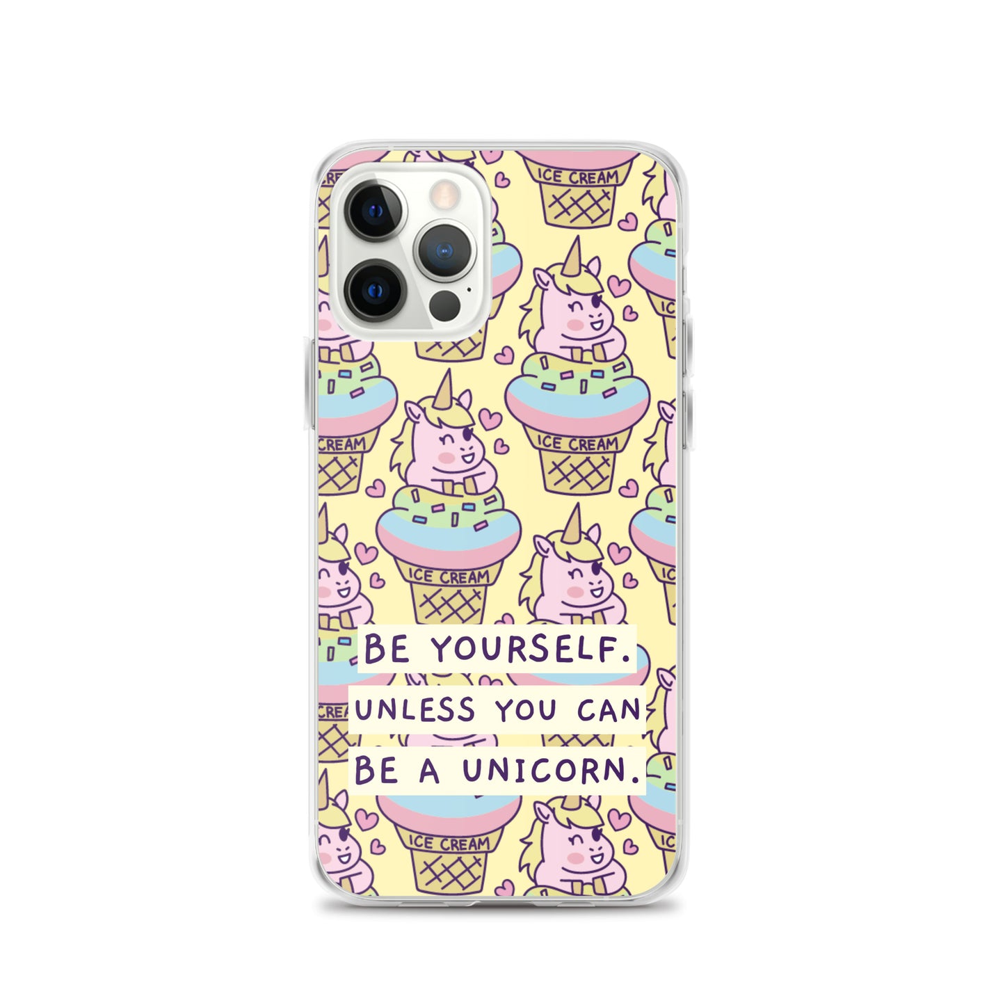 Be a Unicorn iPhone Case