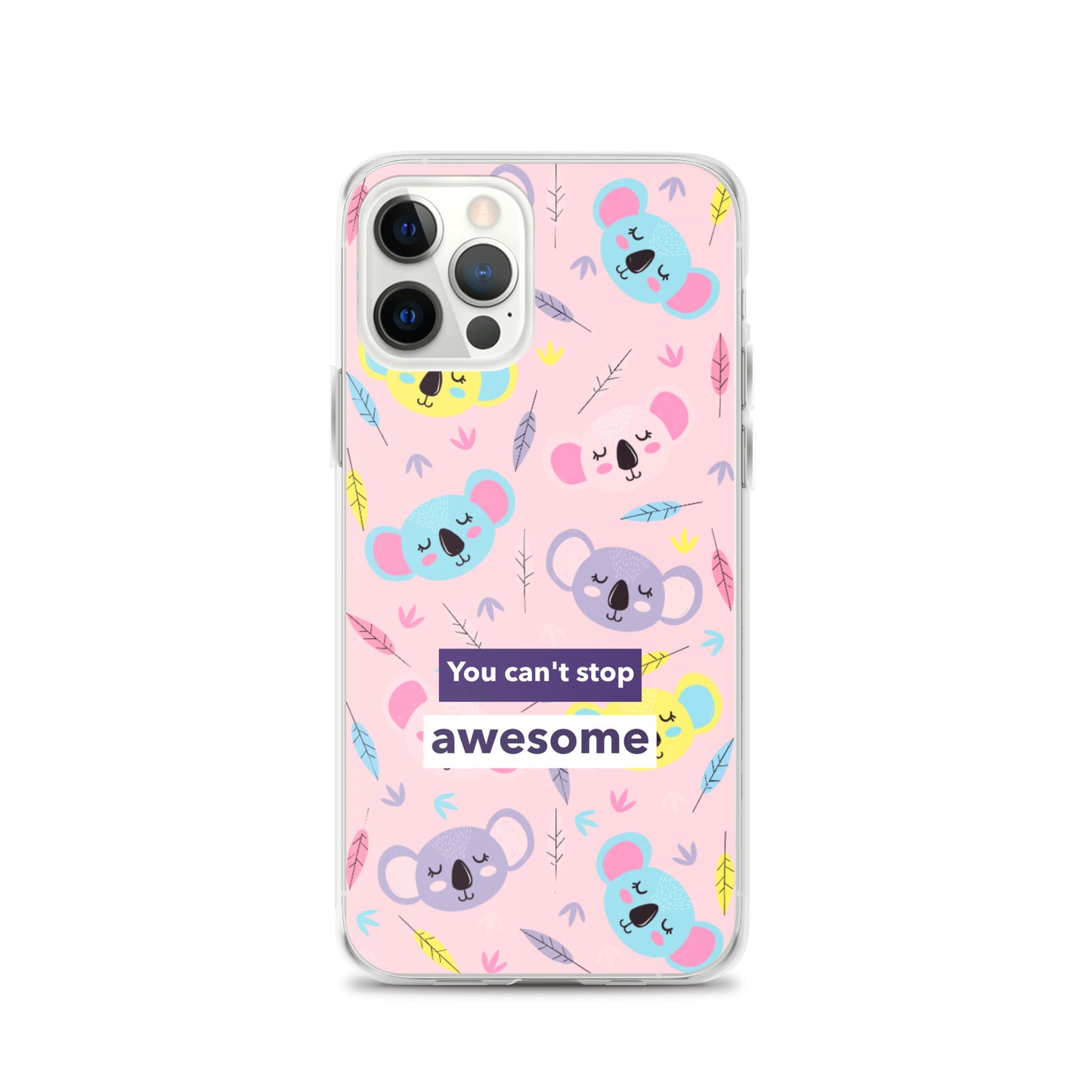 You Can't Stop Awesome iPhone Case