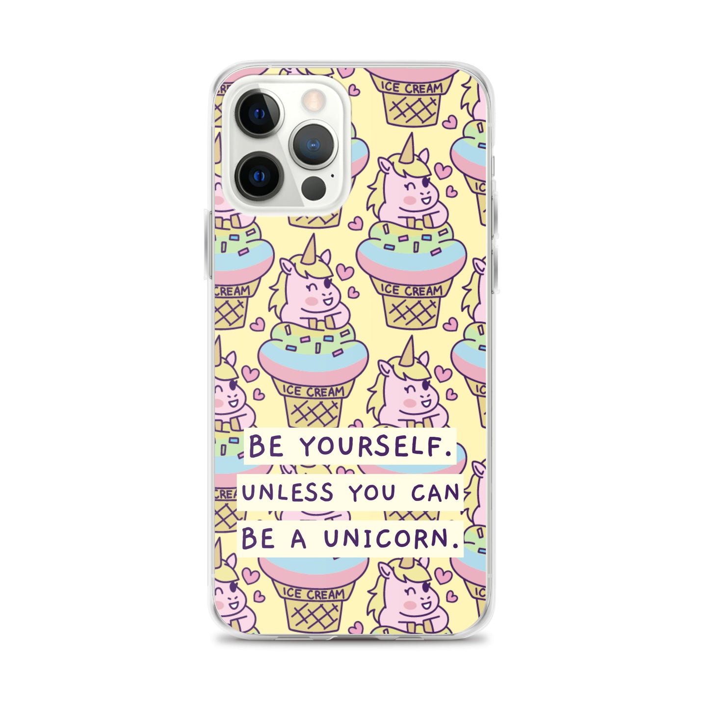 Be a Unicorn iPhone Case