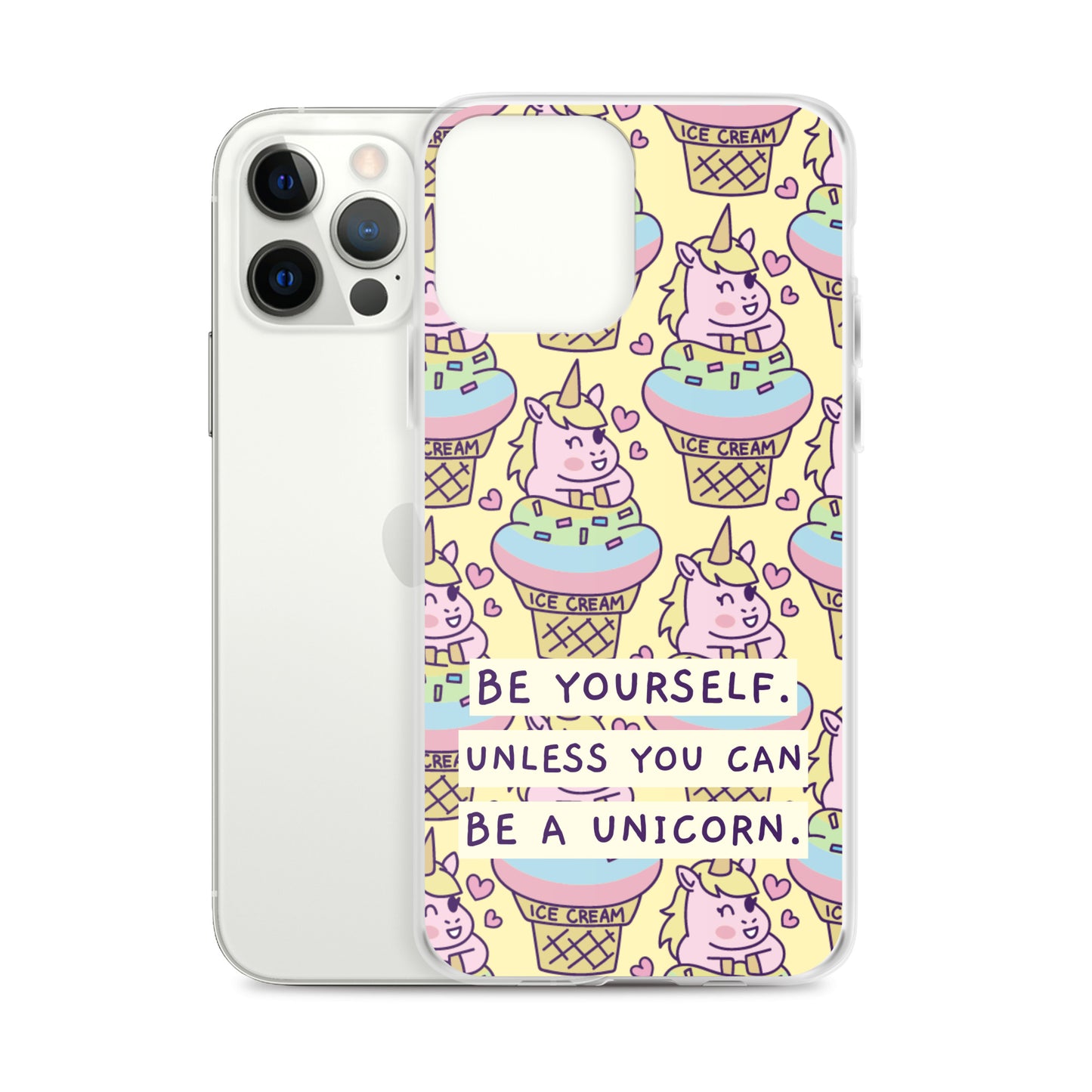 Be a Unicorn iPhone Case