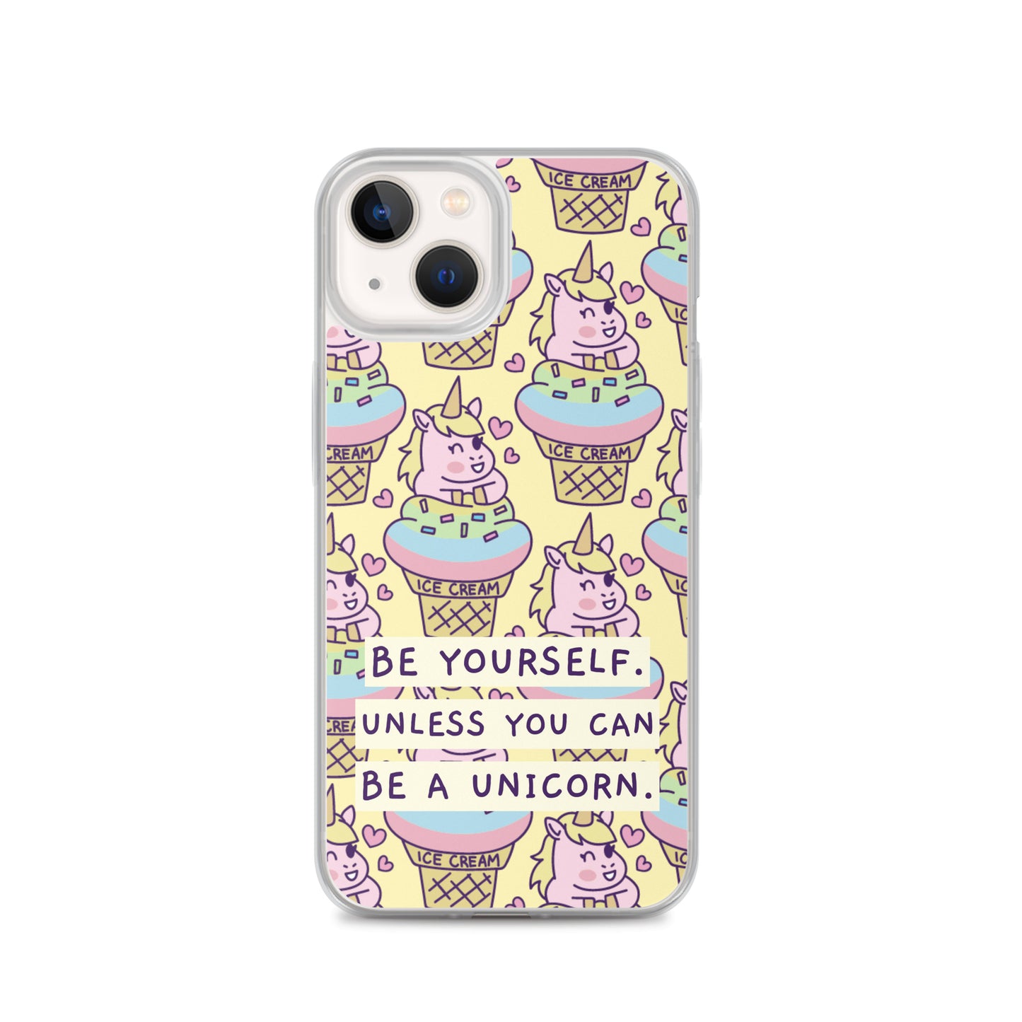 Be a Unicorn iPhone Case