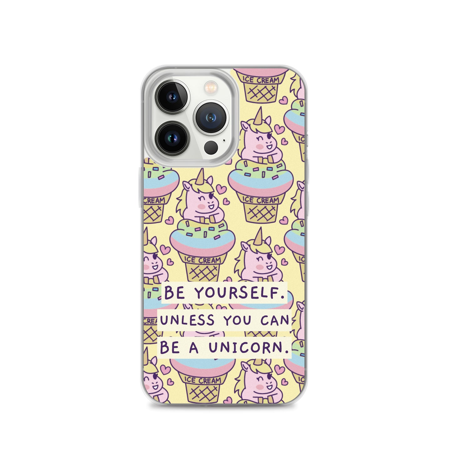 Be a Unicorn iPhone Case