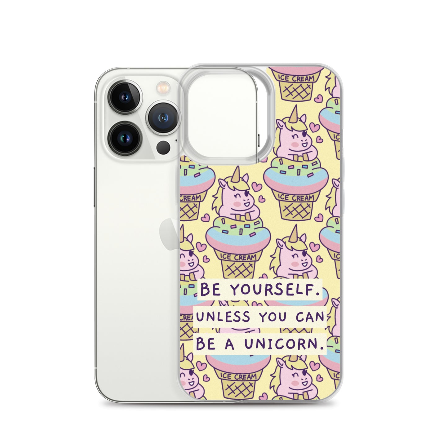 Be a Unicorn iPhone Case