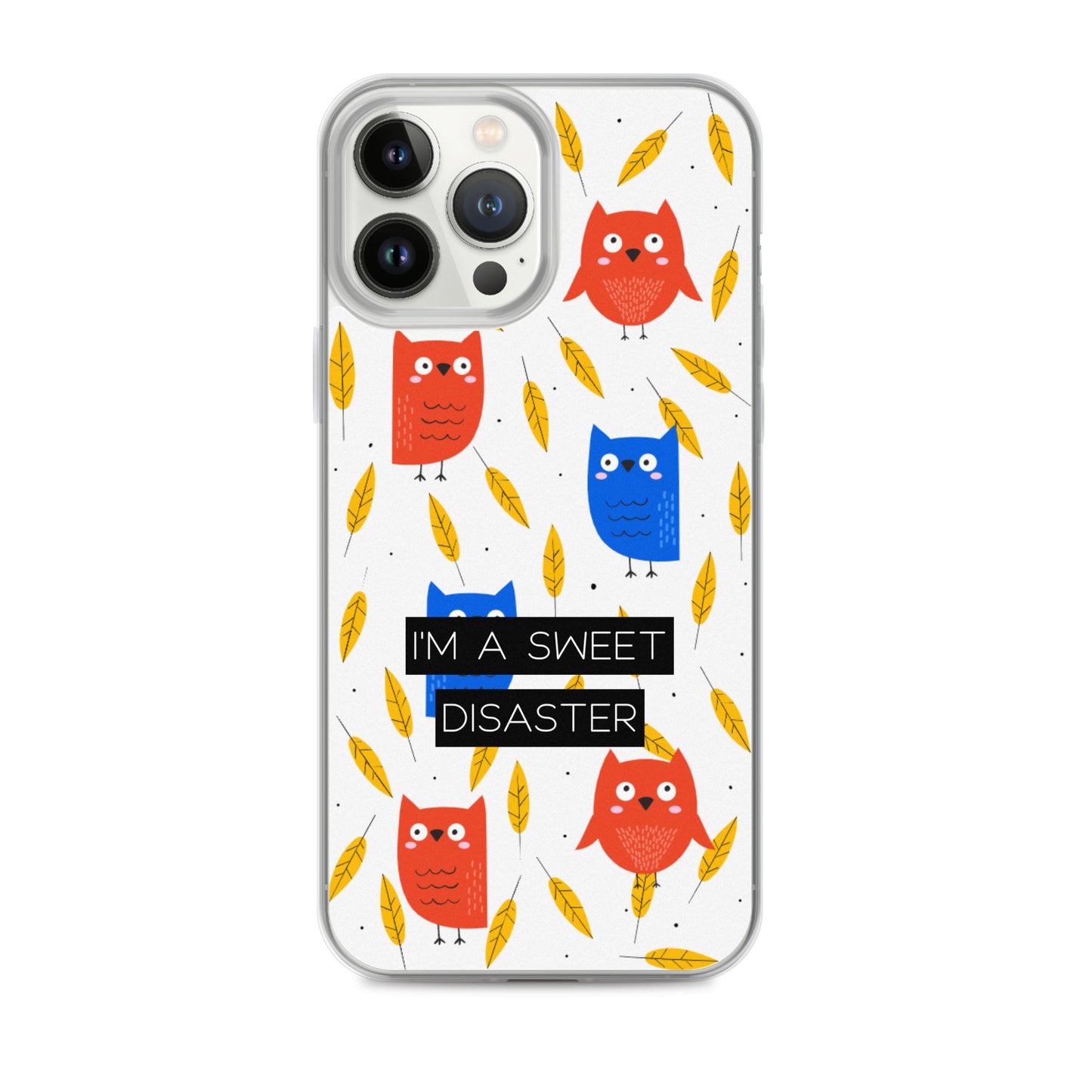 I'm a Sweet Disaster iPhone Case