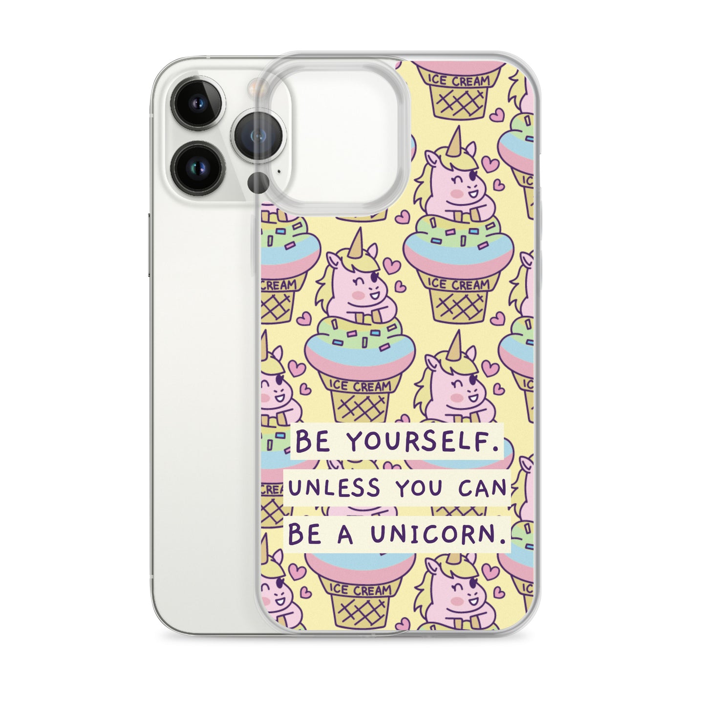 Be a Unicorn iPhone Case