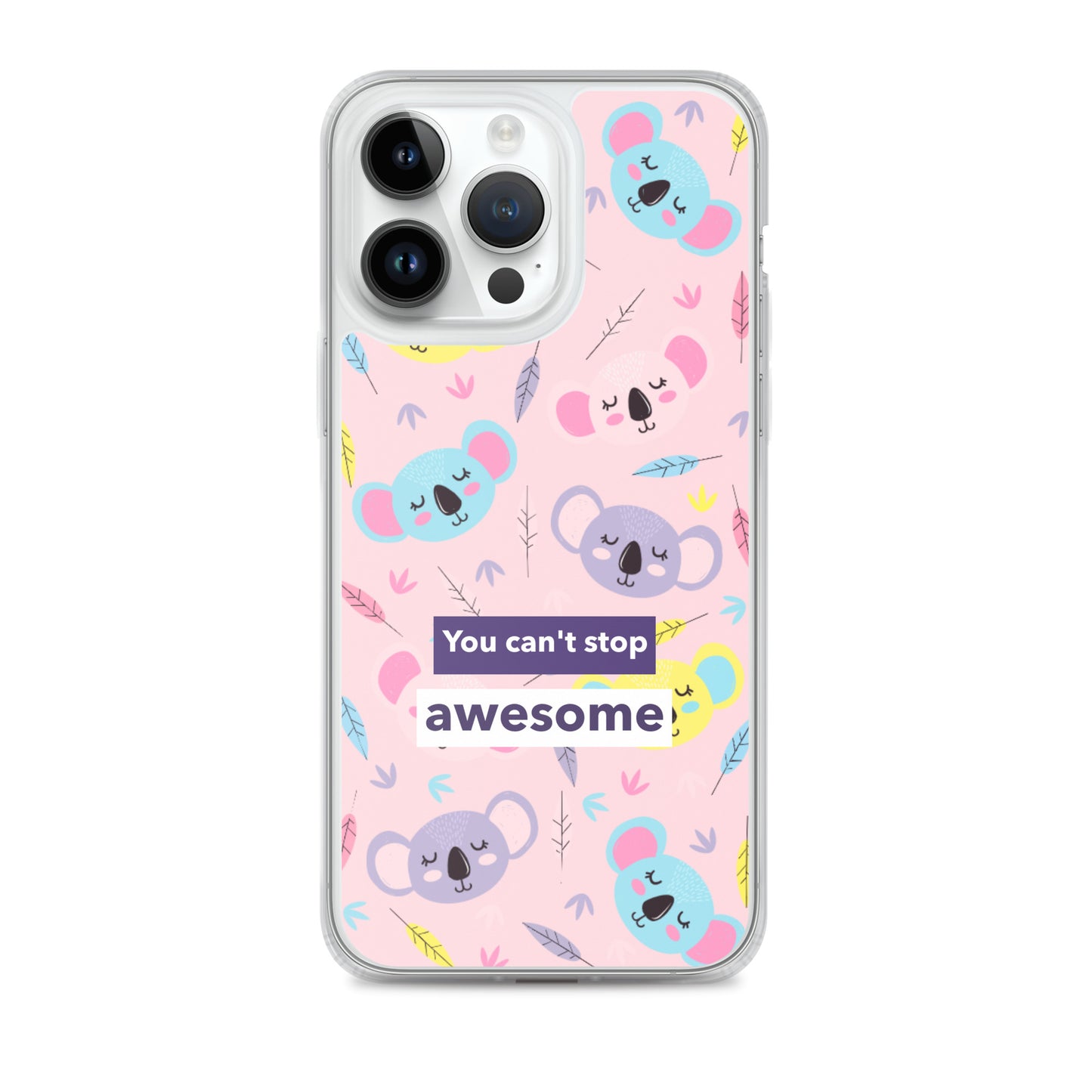 You Can't Stop Awesome iPhone Case