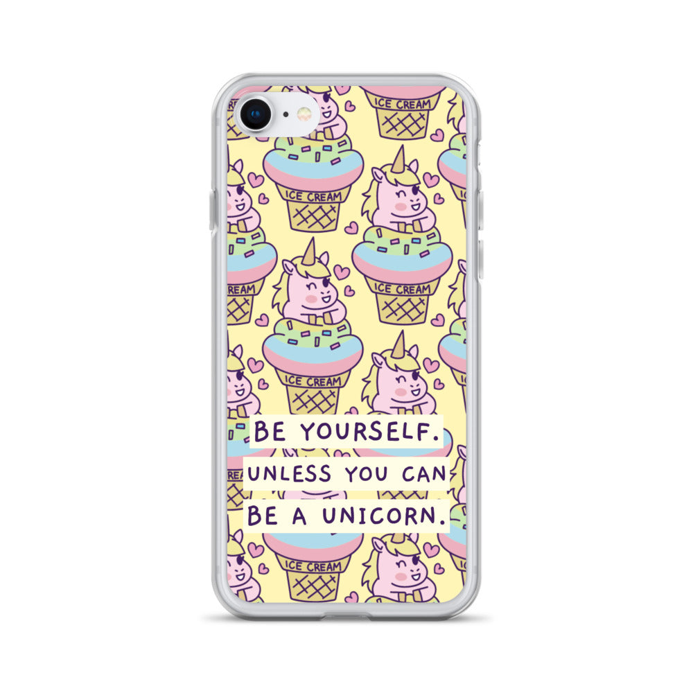 Be a Unicorn iPhone Case