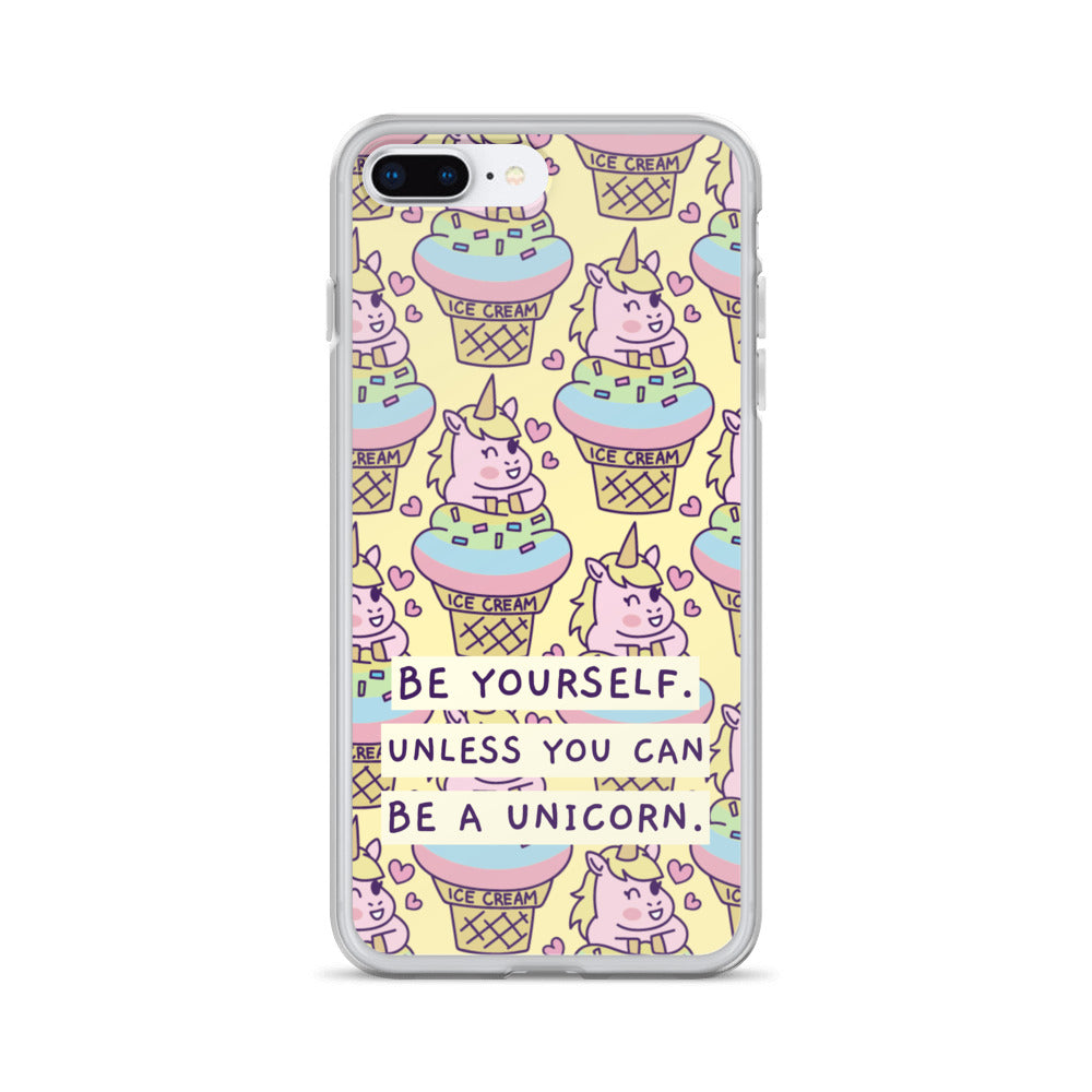 Be a Unicorn iPhone Case