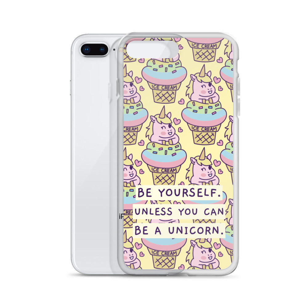 Be a Unicorn iPhone Case