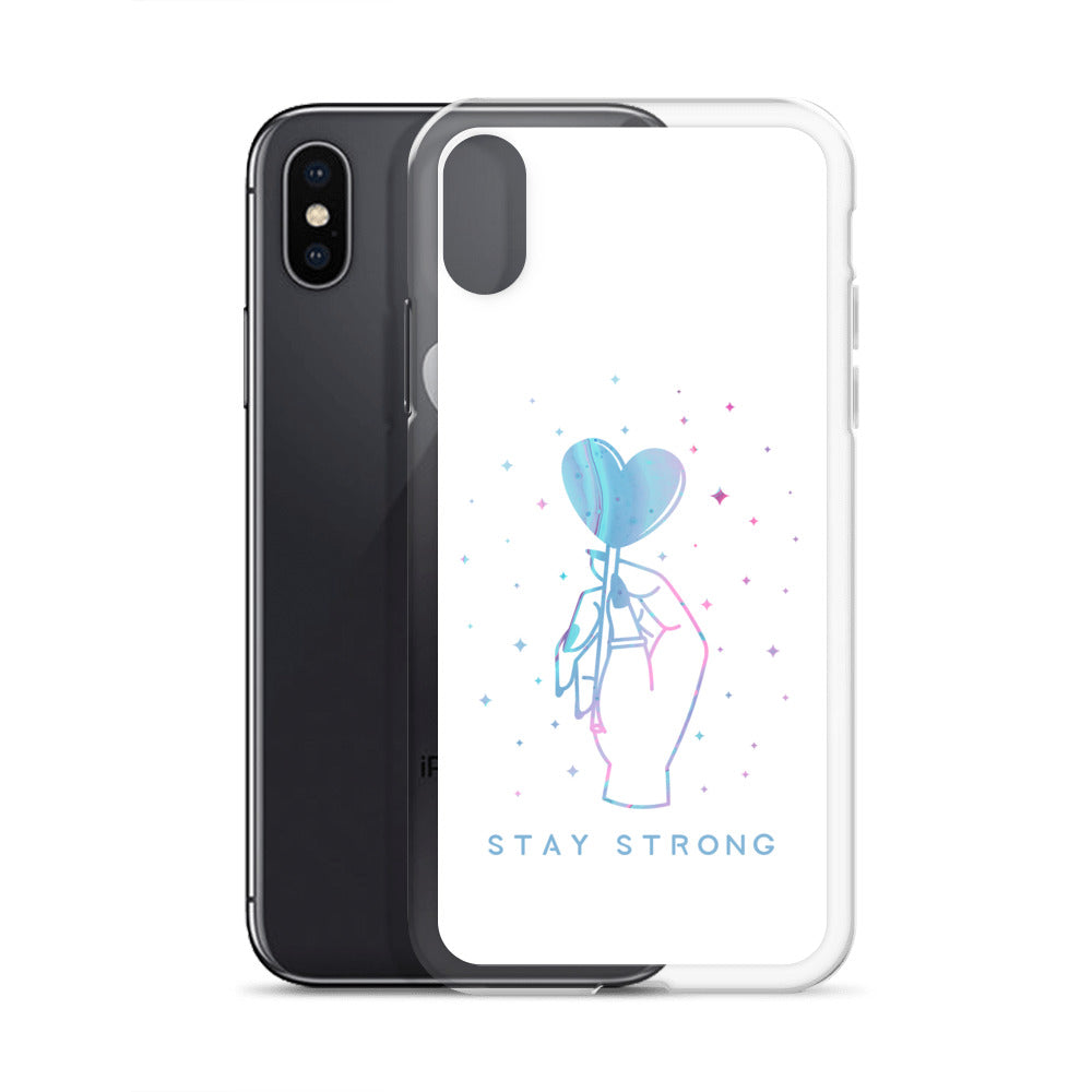 Stay Strong iPhone Case