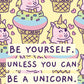 Be a Unicorn iPhone Case