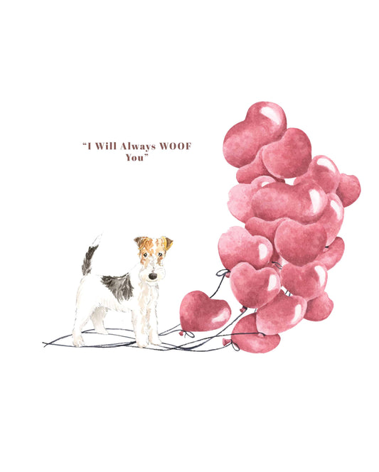 I will always WOOF You, Wire Haired Fox Terrier Valentine's Card