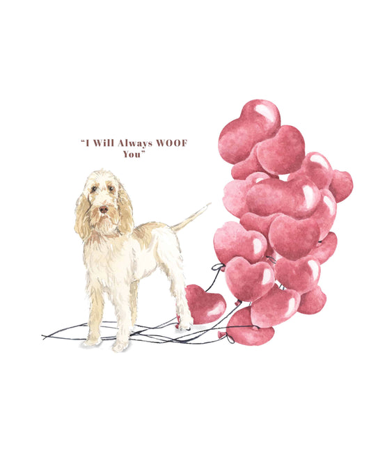 I will always WOOF You, Spinone Italiano Valentine's Card