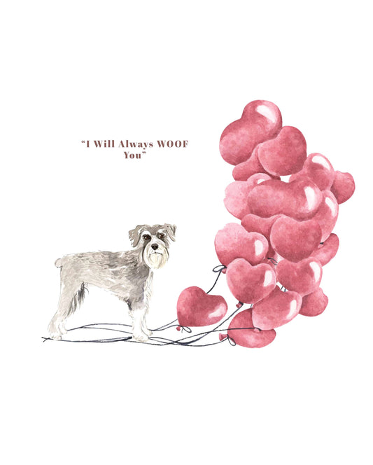 I will always WOOF You, Schnauzer Valentine's Card