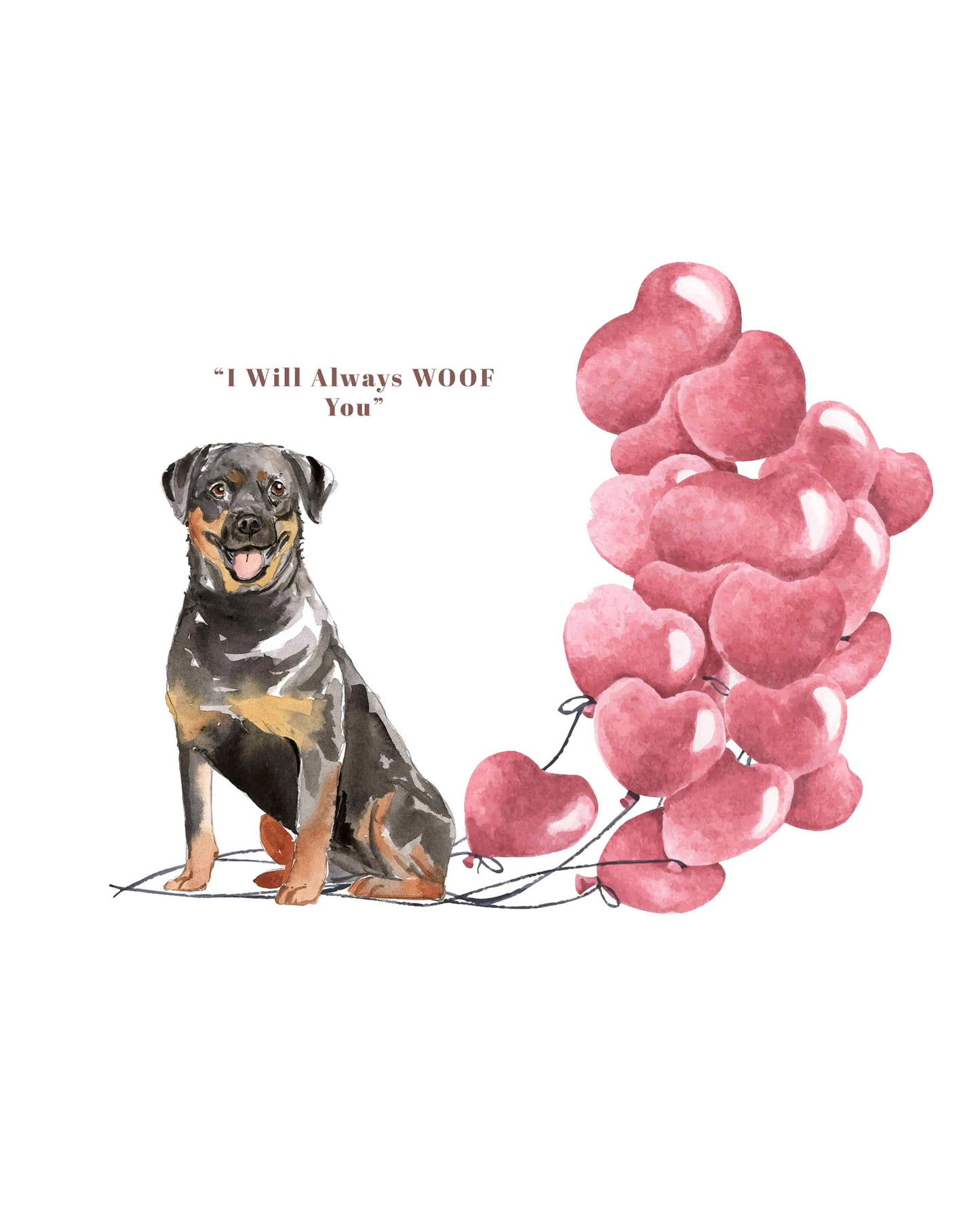 I will always WOOF You, Rottweiler Valentine's Card