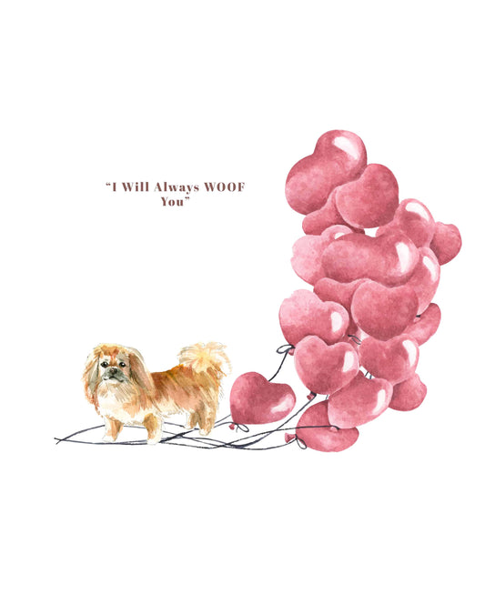 I will always WOOF You, Pekingese Valentine's Card