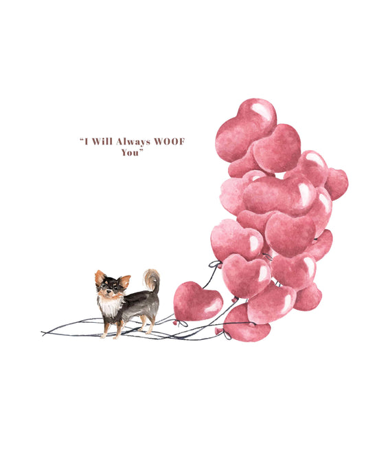 I will always WOOF You, Long Haired Chihuahua Valentine's Card