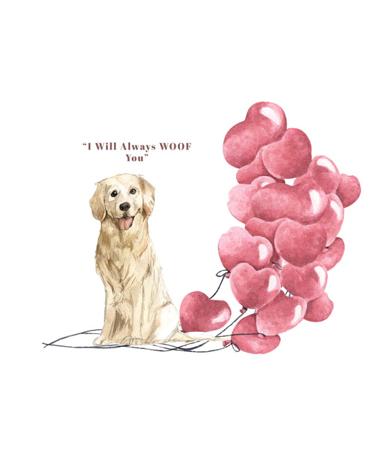 I will always WOOF You, Golden Retriever Valentine's Card