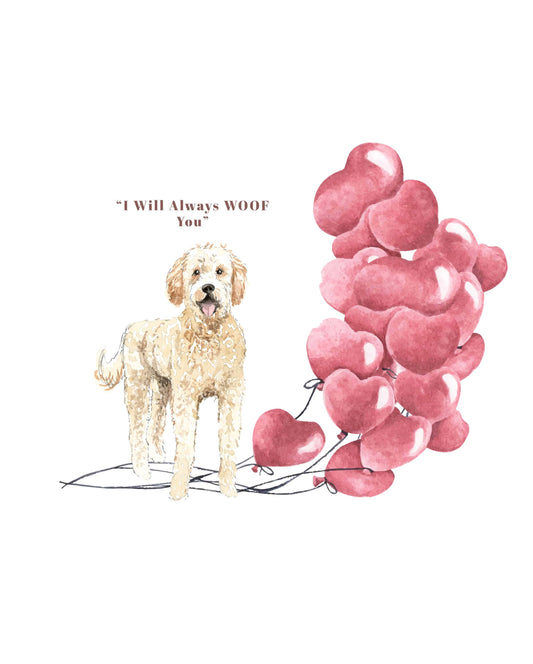 I will always WOOF You, Golden Doodle Valentine's Card