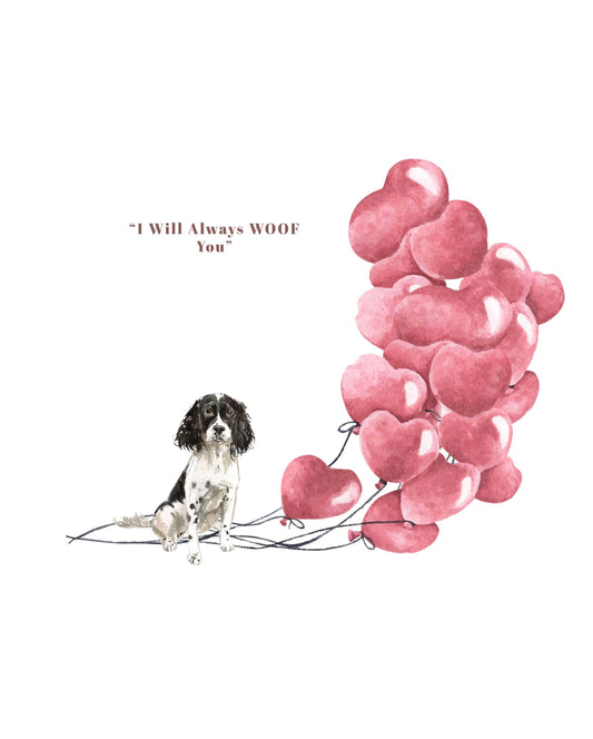 I will always WOOF You, English Springer Spaniel Valentine's Card