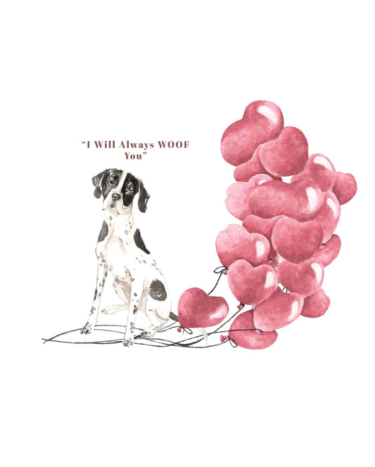 I will always WOOF You, English Pointer Valentine's Card