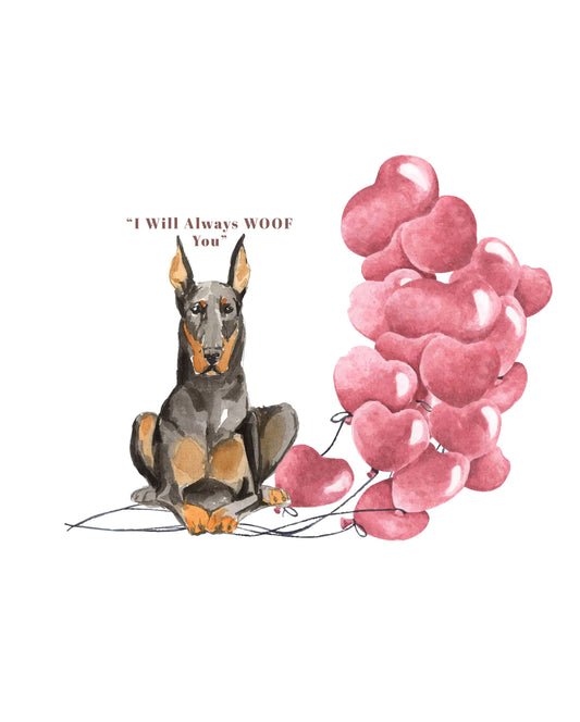 I will always WOOF You, Doberman Valentine's Card