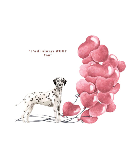 I will always WOOF You, Dalmatian Valentine's Card