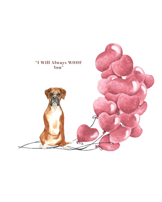 I will always WOOF You, Boxer Valentine's Card