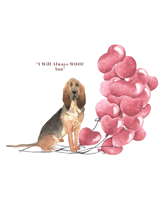 I will always WOOF You, BloodHound Valentine's Card