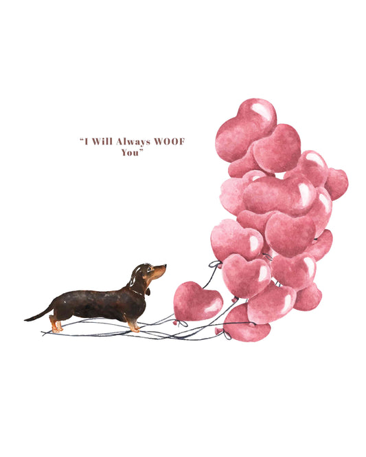 I will always WOOF You, Black & Tan Dachshund Valentine's Card