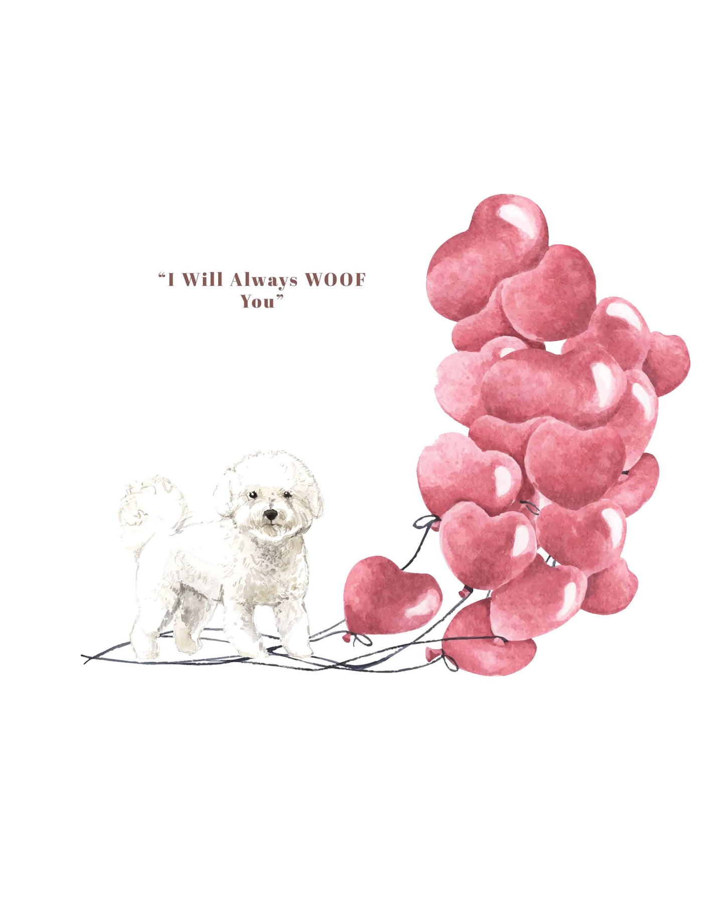 I will always WOOF You, Bichon Frise Valentine's Card